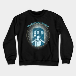 THE GIRL WHO WAITED Crewneck Sweatshirt